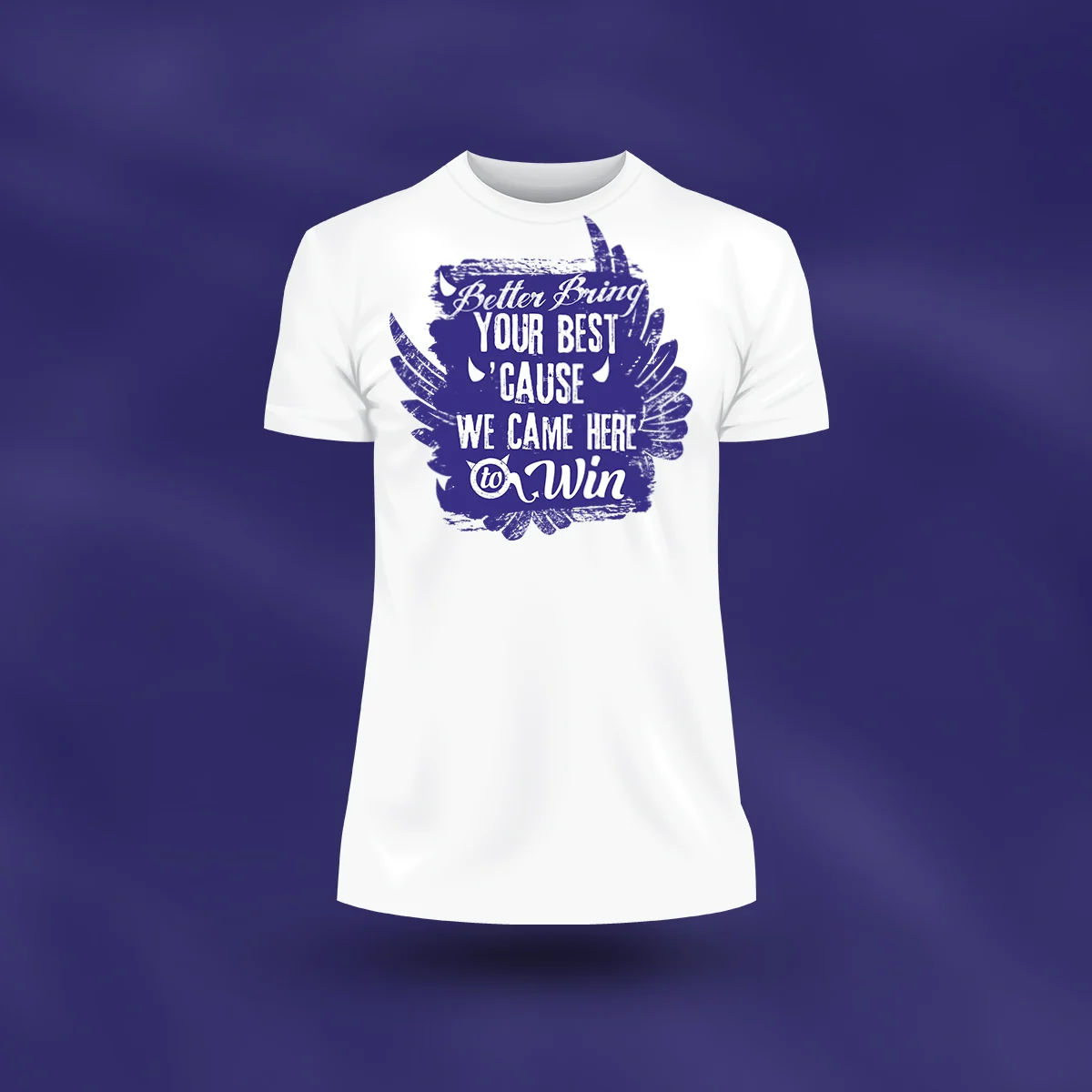 We Came Here to Win - Tshirt by WeAreCreatives